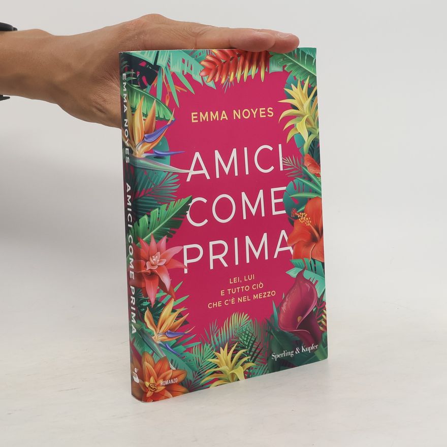 Emma V.R. Noyes Amici come prima