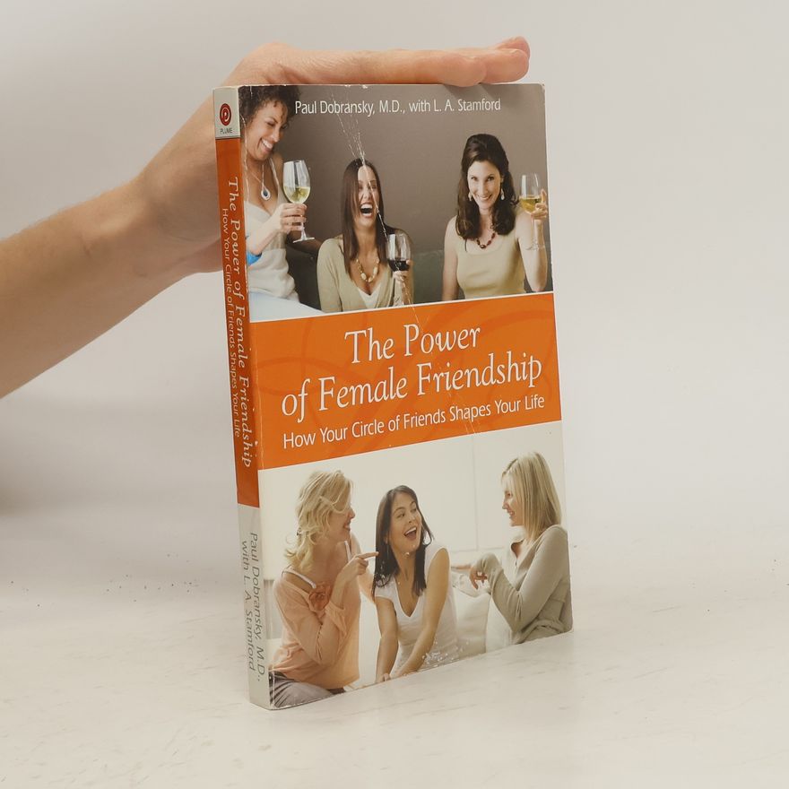 Paul Dobransky The Power of Female Friendship