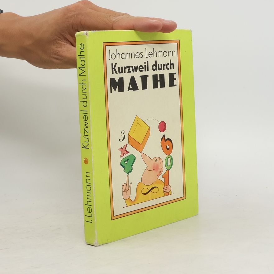 Johannes Lehmann Kurzweil durch Mathe