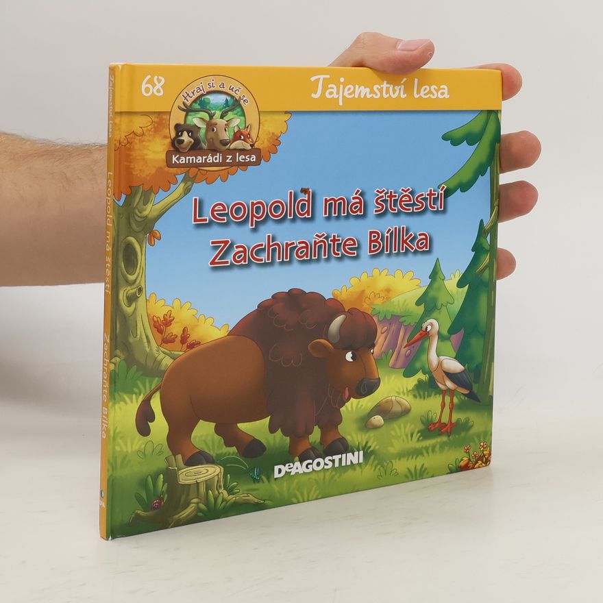 Kolektiv autorů Leopold má štěstí. Zachraňte Bílka
