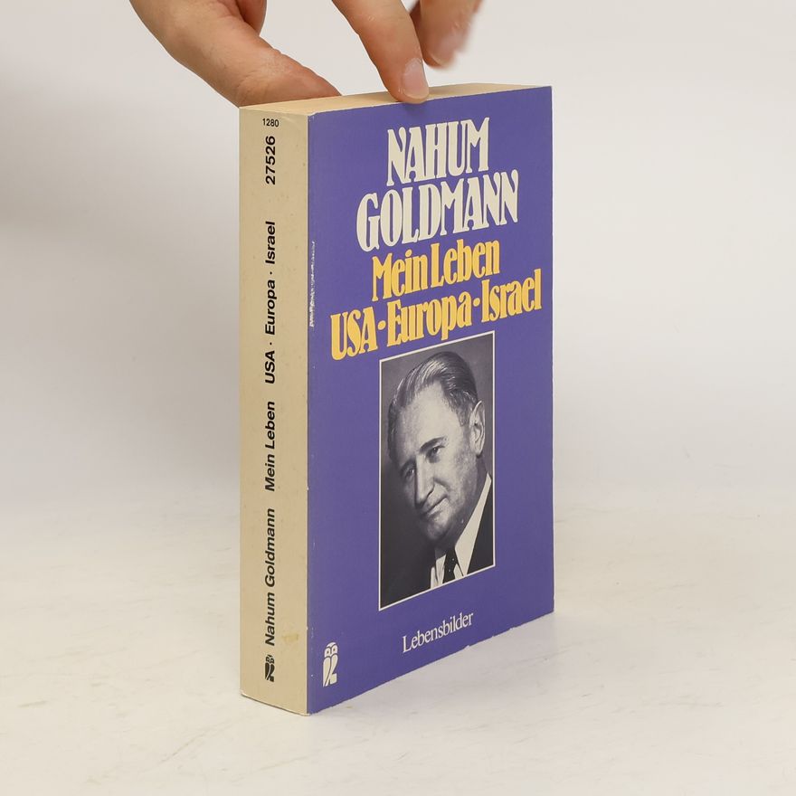 Nahum Goldmann Mein Leben