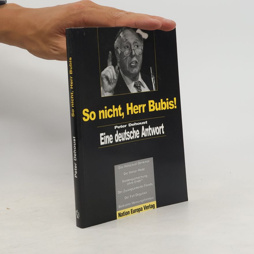 Peter Dehoust So nicht, Herr Bubis!