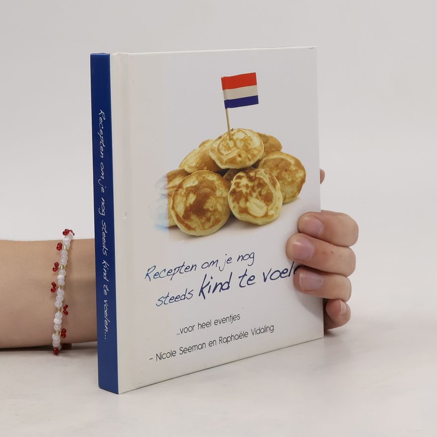 Raphaële Vidalang Recepten om je nog steeds kind te voelen