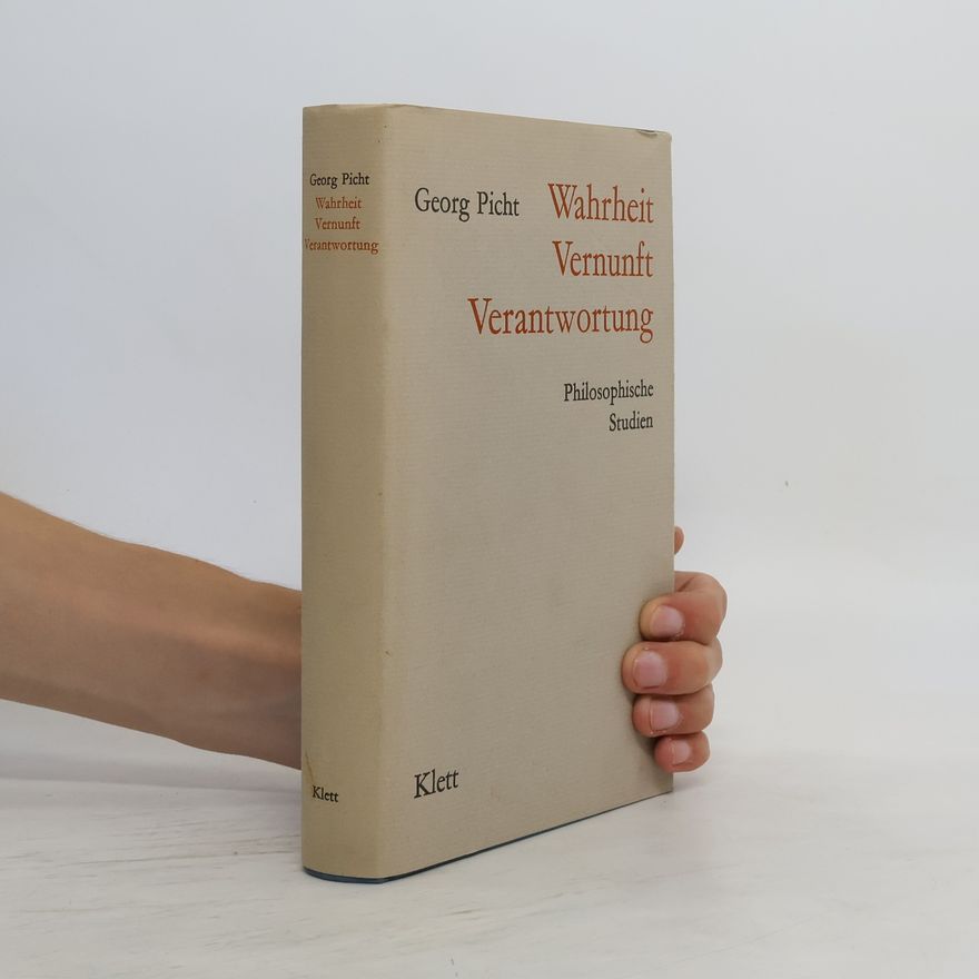 Georg Picht Wahrheit, Vernunft, Verantwortung