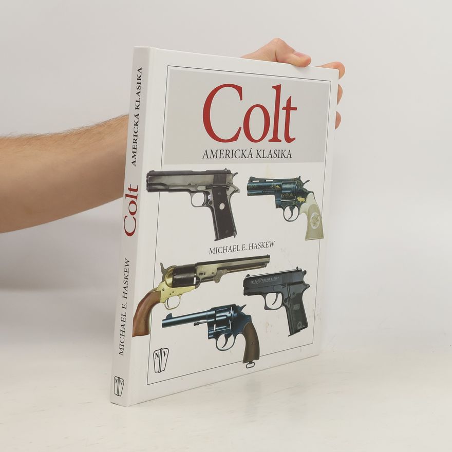 Michael E. Haskew Colt: Americká klasika