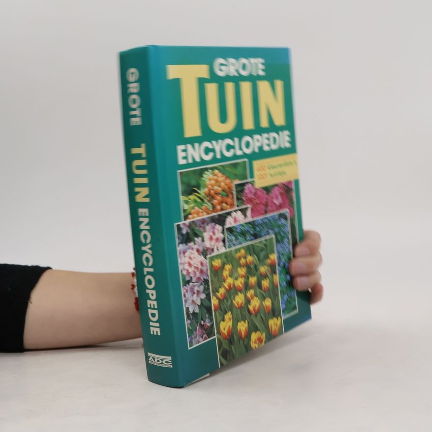 Anton Wijlen Grote Tuinencyclopedie
