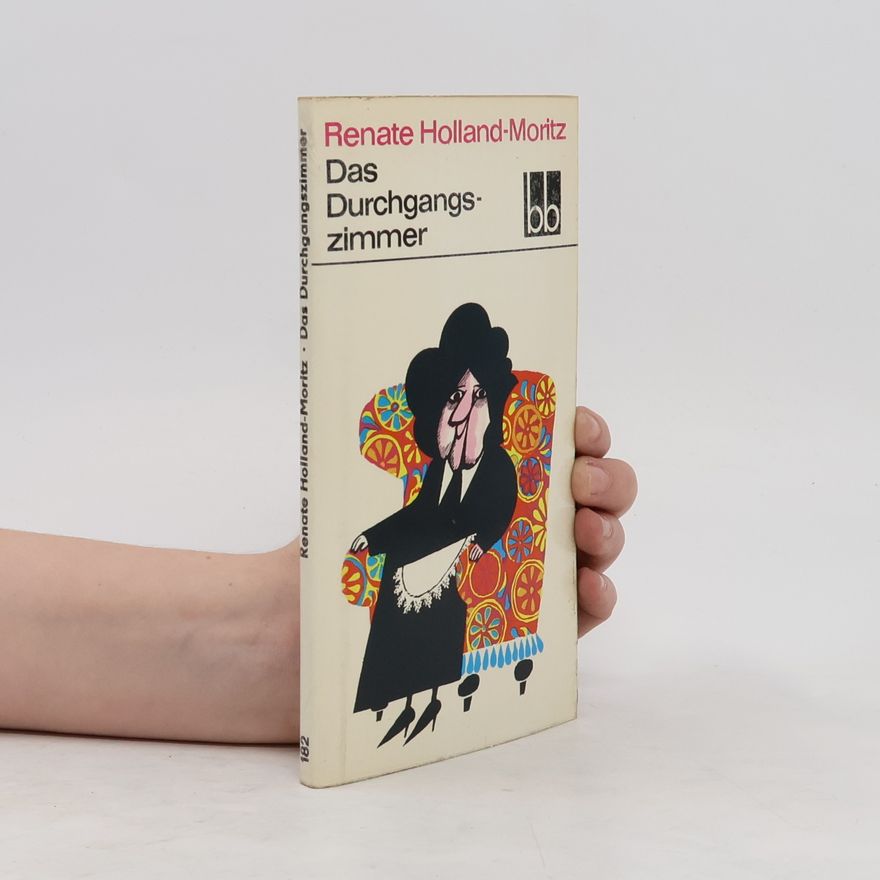 Renate Holland-Moritz Das Durchgangszimmer