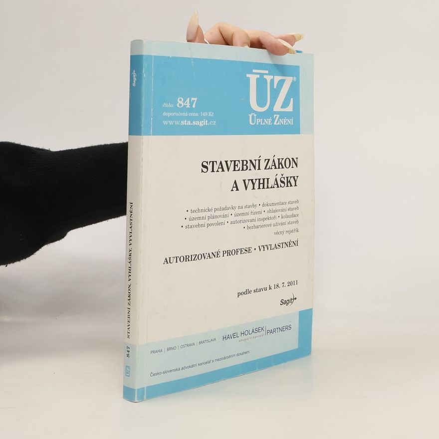 Holásek Pavel ÚZ číslo 847. Stavební zákon a vyhlášky . Vyvlastnění
