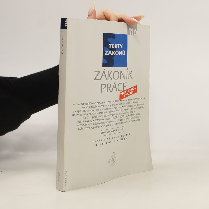 Collectif d'auteurs Zákoník práce : právní stav ke dni 1. května 2009 : [texty s názvy paragrafů a věcným rejstříkem]