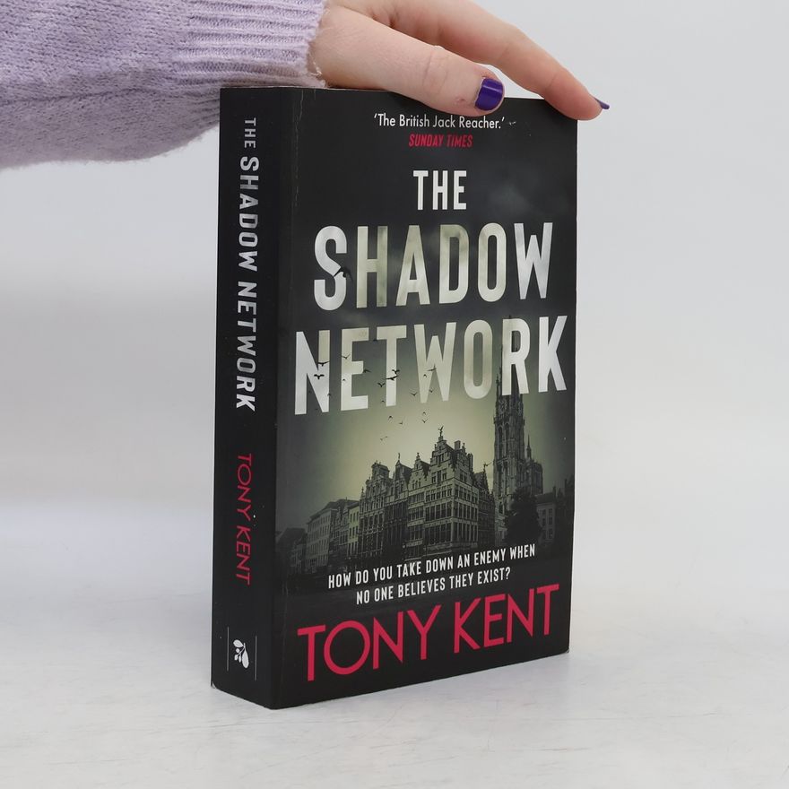 Tony Kent The Shadow Network