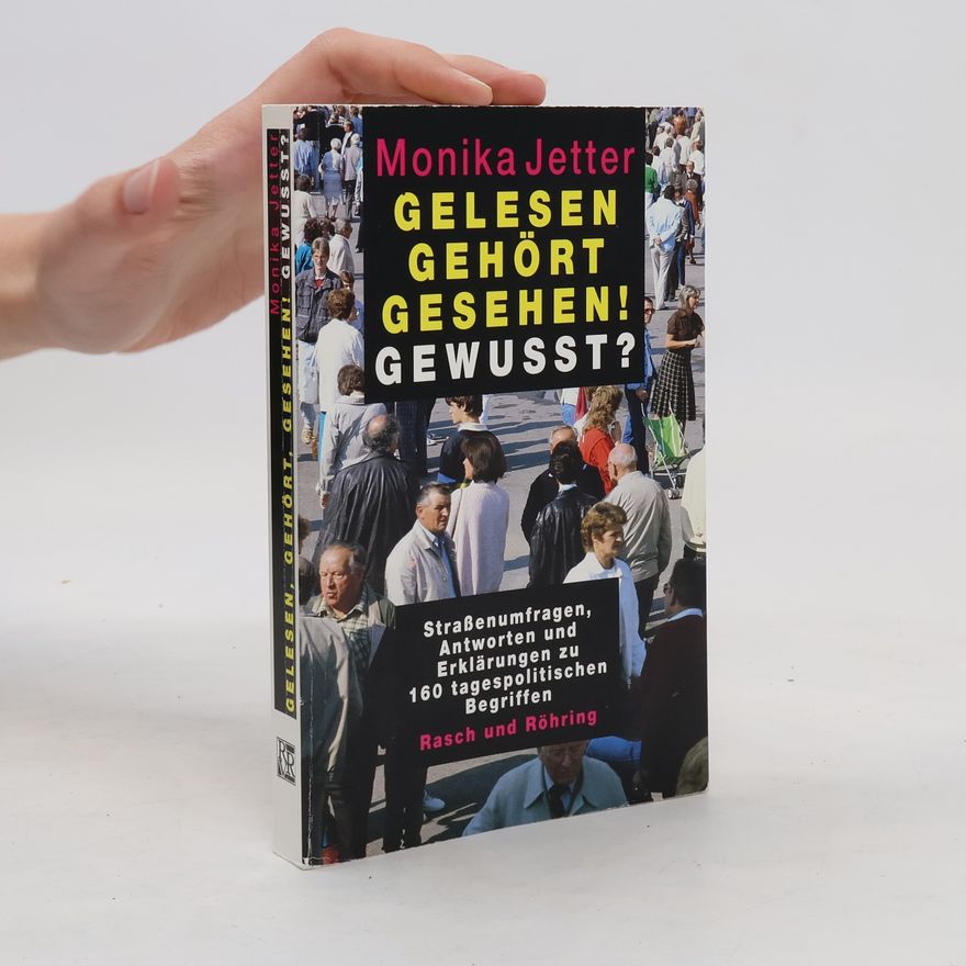 Monika Jetter Gelesen, gehört, gesehen! Gewusst?