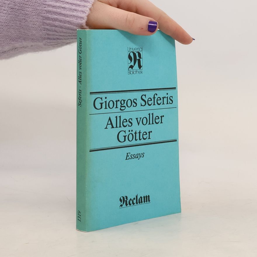 Jiorgos Seferis Alles voller Götter