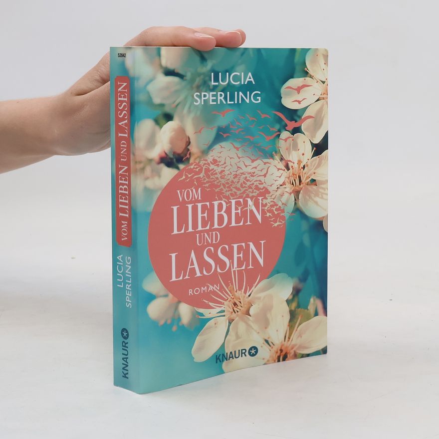 Lucia Sperling Vom Lieben und Lassen