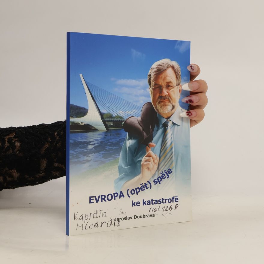 Jaroslav Doubrava Evropa (opět) spěje ke katastrofě