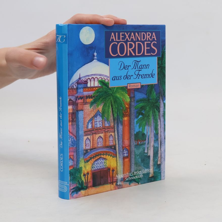Alexandra Cordes Der Mann aus der Fremde (Alexandra Cordes Edition)