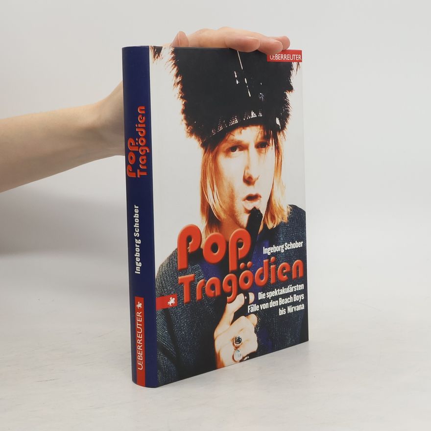 Ingeborg Schober Pop-Tragödien
