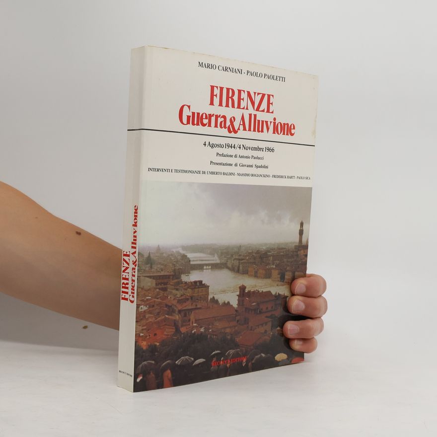 Mario Carniani Firenze, guerra & alluvione