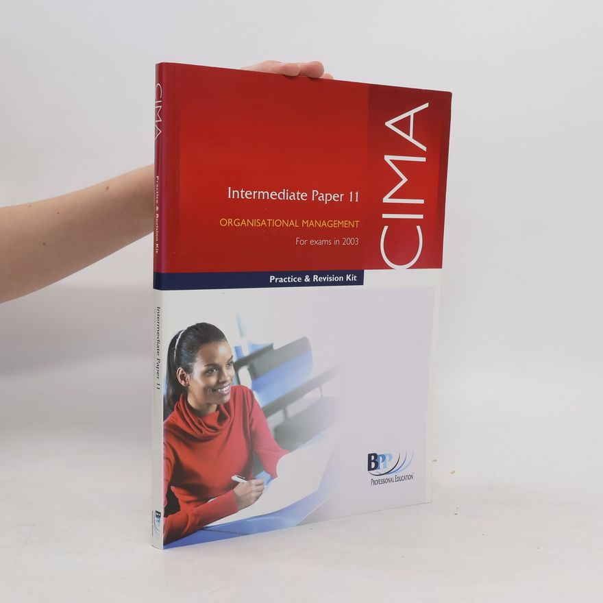 Autorenkollektiv CIMA. Intermediate Paper 11. Organisational Management
