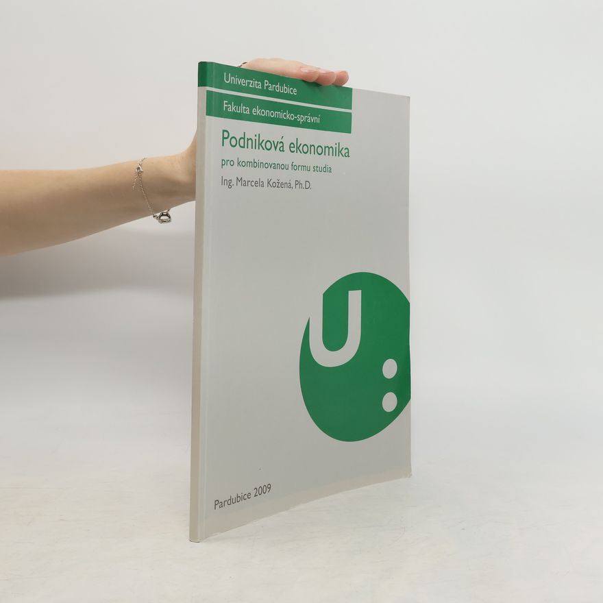 Univerzita Pardubice. Ekonomicko-správní fakulta Podniková ekonomika