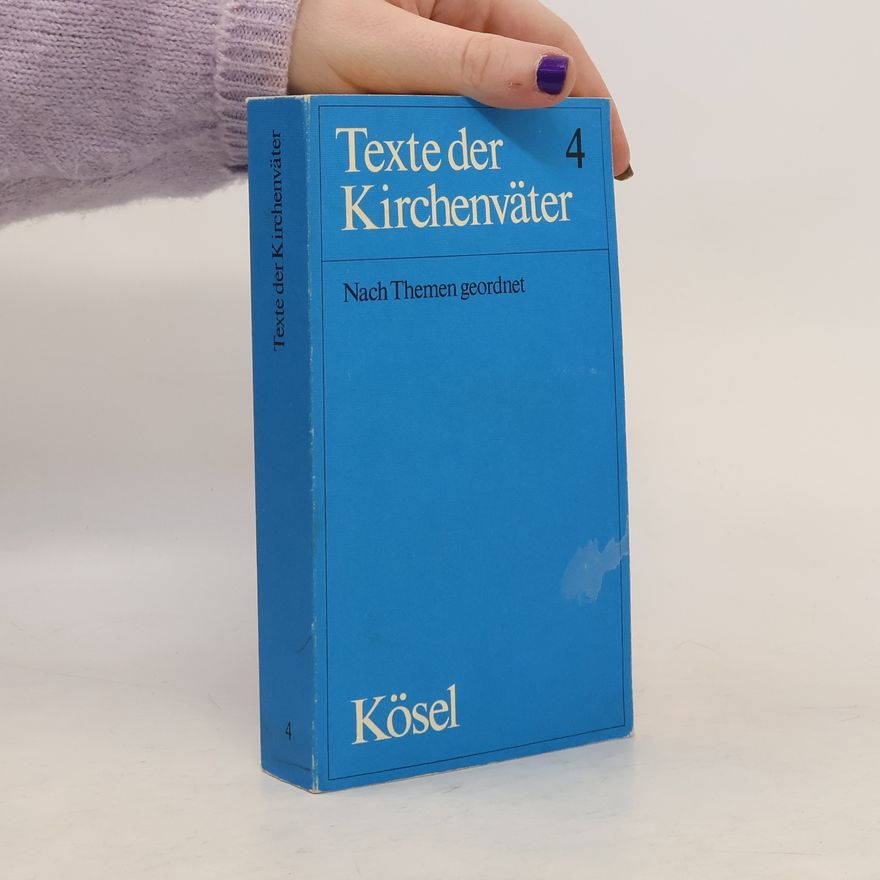 Alfons Heilmann Texte der Kirchenväter 4.