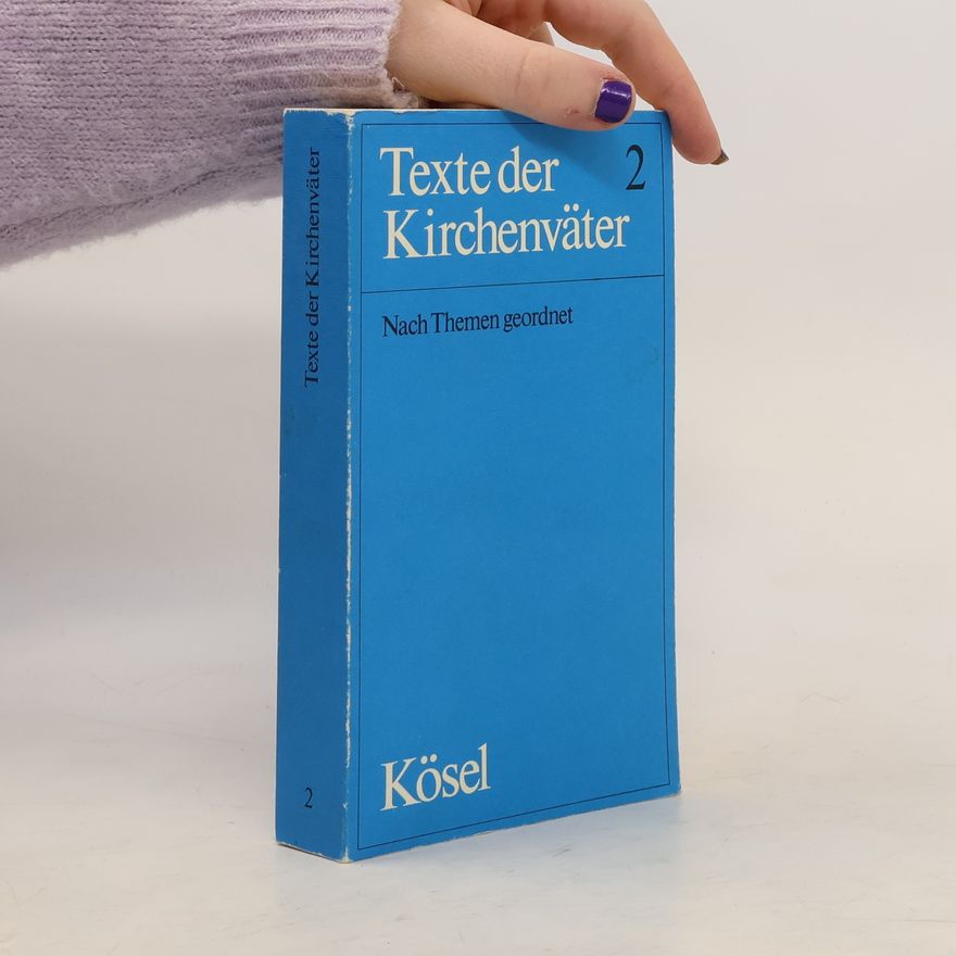 Kolektiv autorů Texte der Kirchenväter 2