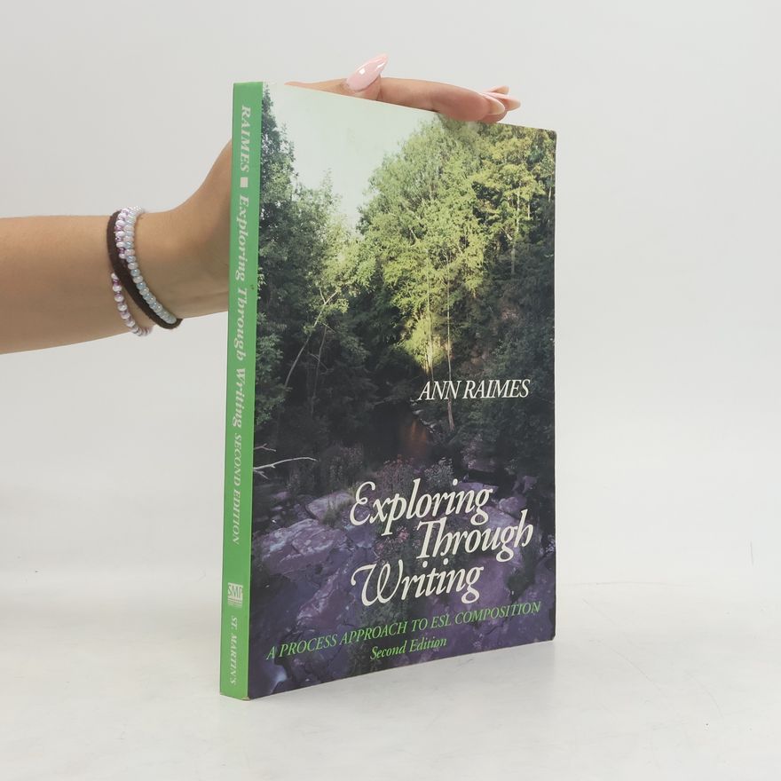 Ann Raimes Exploring Through Writing