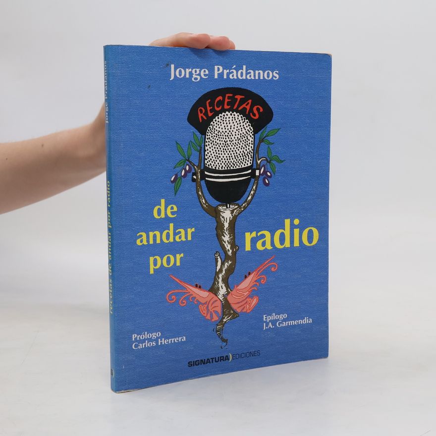 Jorge Prádanos Latorre Recetas de andar por radio
