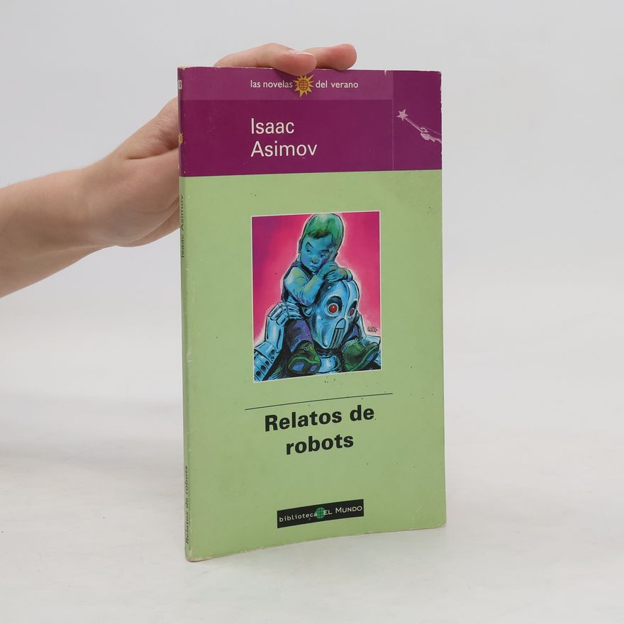 Isaac Asimov Relatos de robots