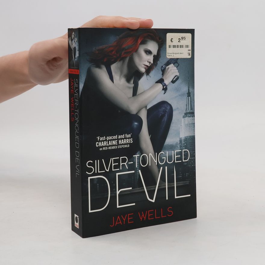 Jaye Wells Sabina Kane - 1: Silver-Tongued Devil