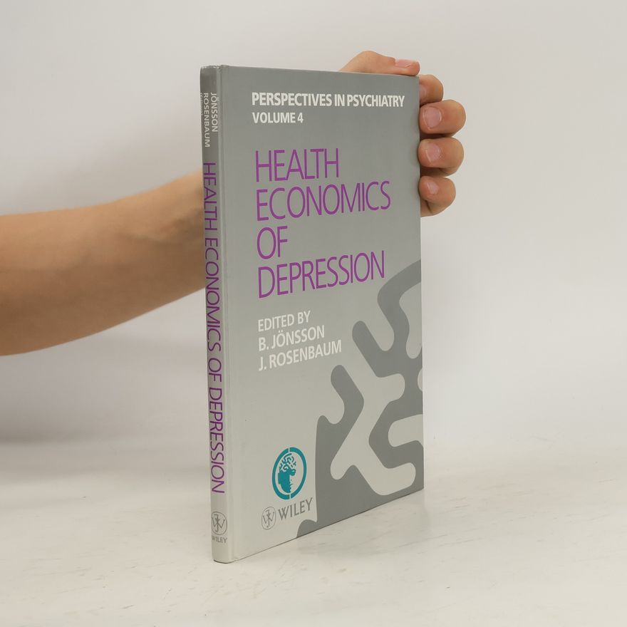 Philip J. Rosenbaum Perspectives in Psychiatry - 4: Health Economics of Depression