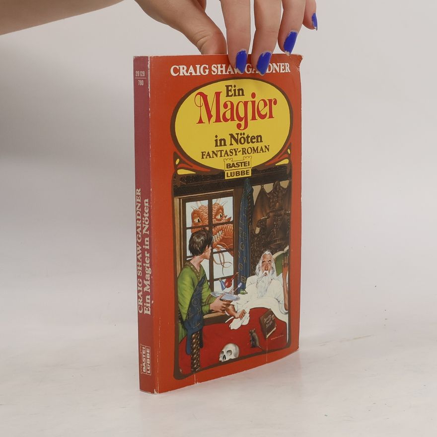 Craig Shaw Gardner Ein Magier in Nöten. Fantasy