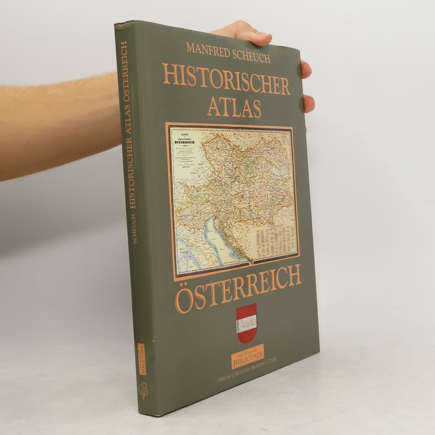 Manfred Scheuch Historischer Atlas Österreich