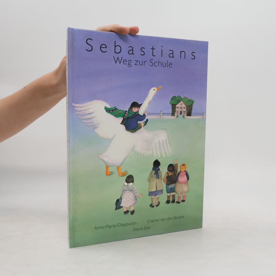 Anne-Marie Chapouton Sebastians Weg zur Schule