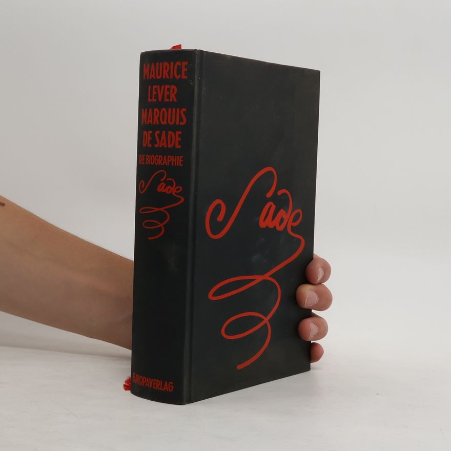 Maurice Lever Marquis de Sade