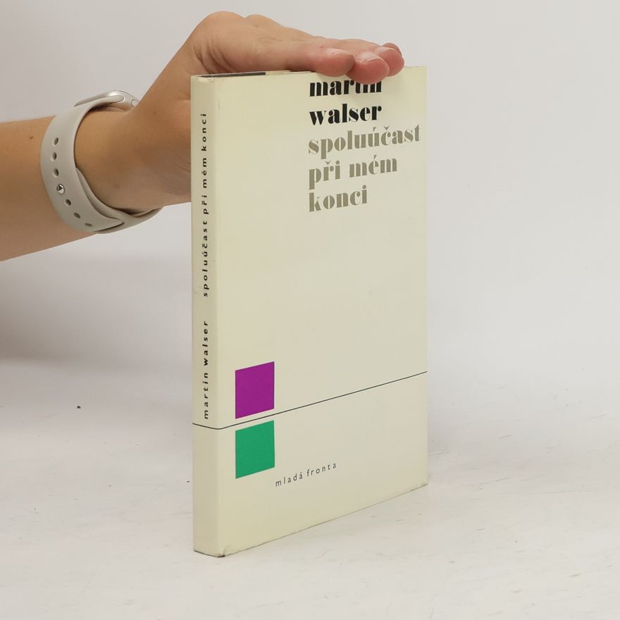 Martin Walser Spoluúčast při mém konci