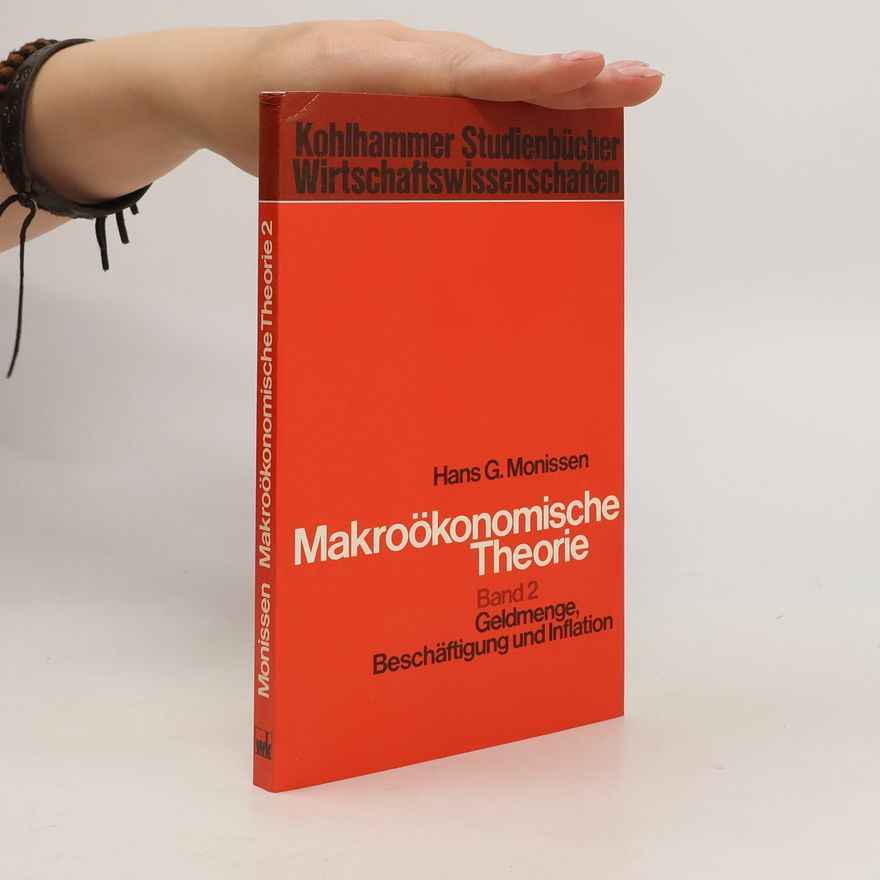 Hans G. Monissen Makroökonomische Theorie