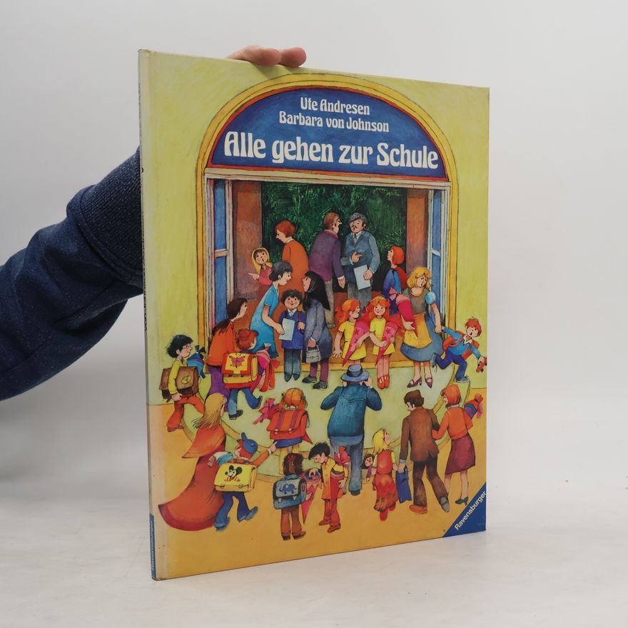 Ute Andresen Alle gehen zur Schule