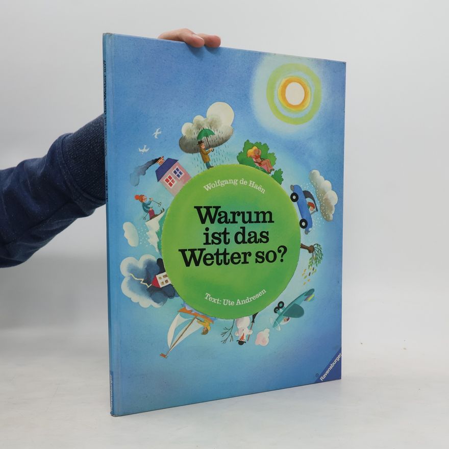 Autorenkollektiv Warum ist das Wetter so?