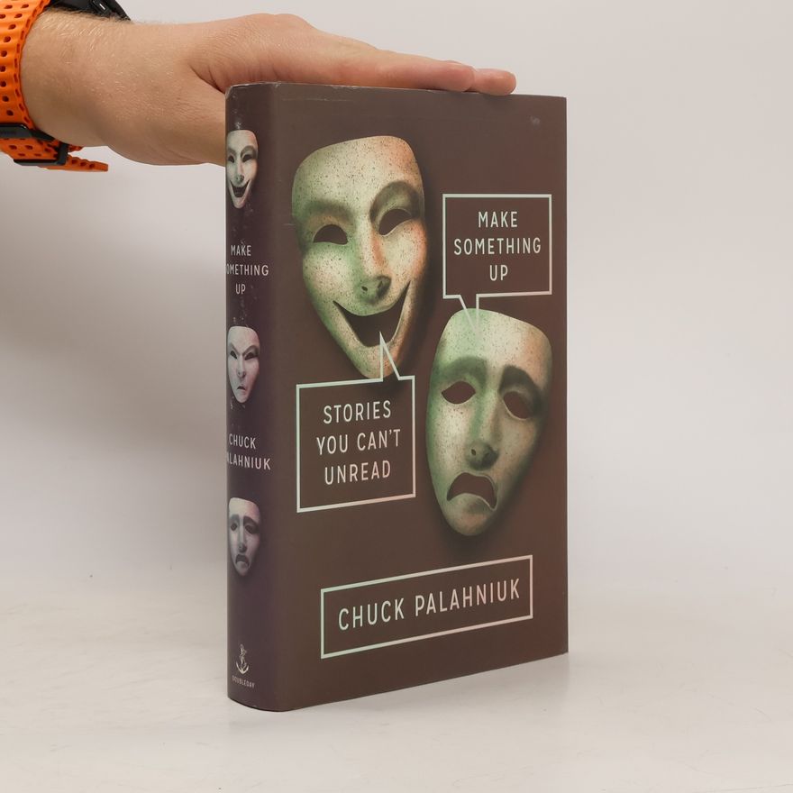 Chuck Palahniuk Make Something Up