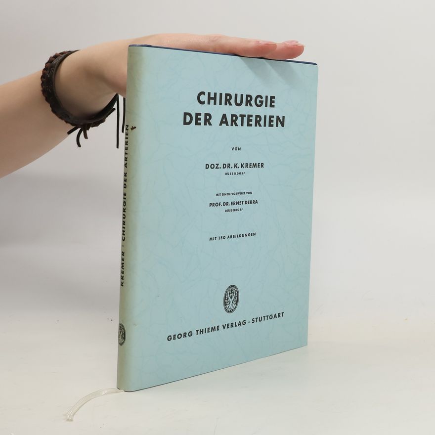 K. Kremer Chirurgie der arterien
