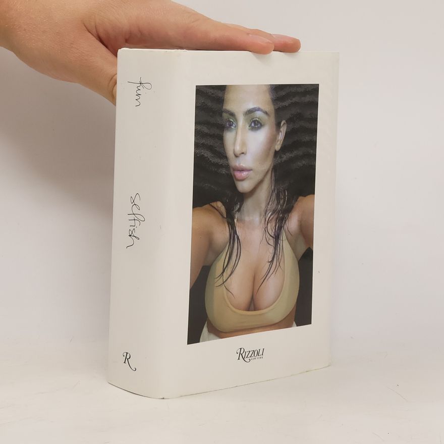 Kim Kardashian Kim Kardashian West: Selfish
