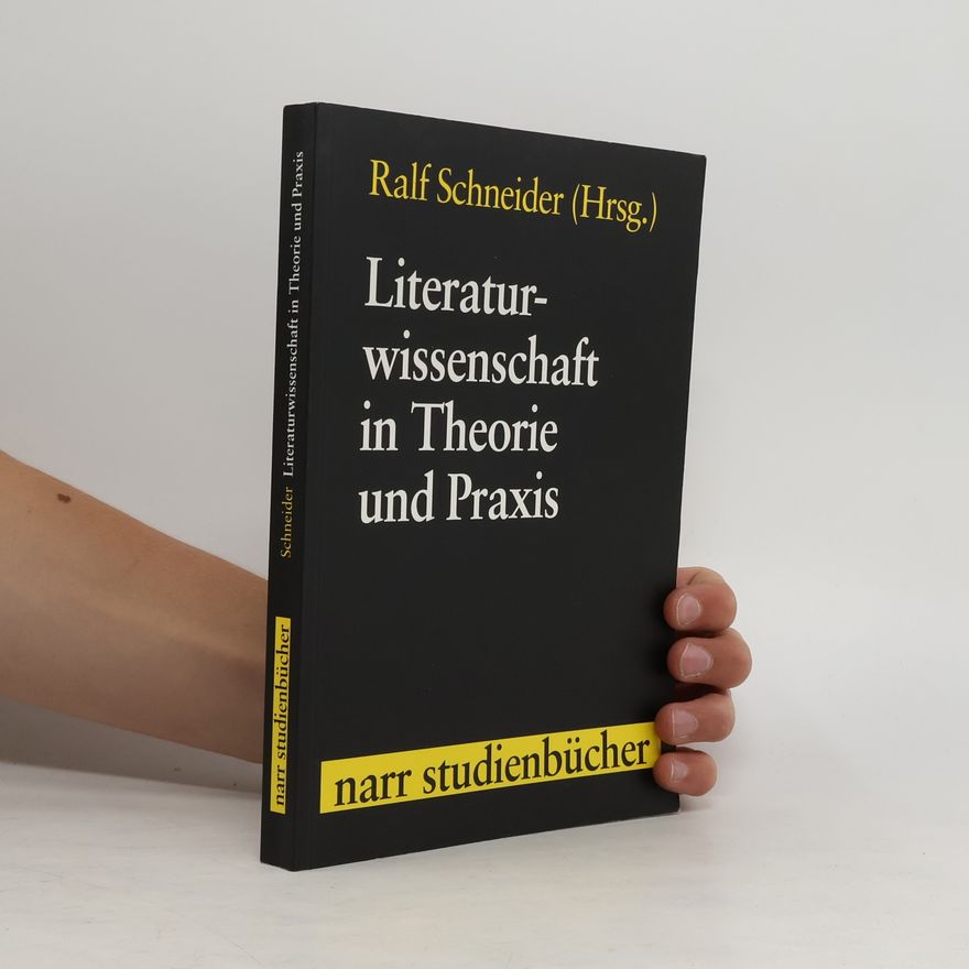 Ralf Schneider Literaturwissenschaft in Theorie und Praxis