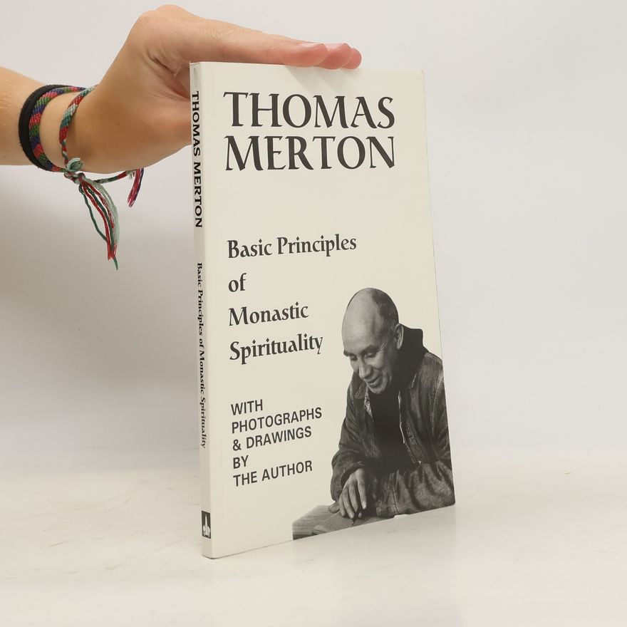 Thomas Merton Basic Principles of Monastic Spirituality