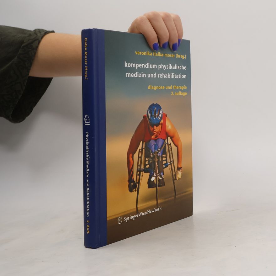 Veronika Fialka Moser Kompendium physikalische Medizin und Rehabilitation