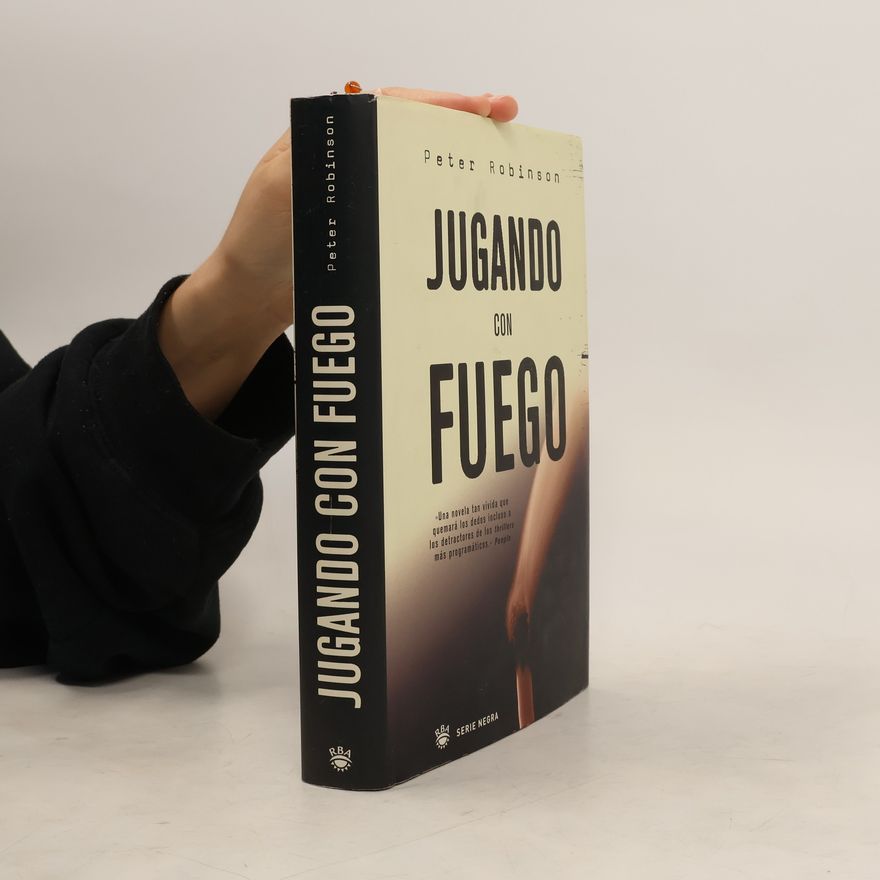 Peter Robinson Serie Negra: Jugando con fuego