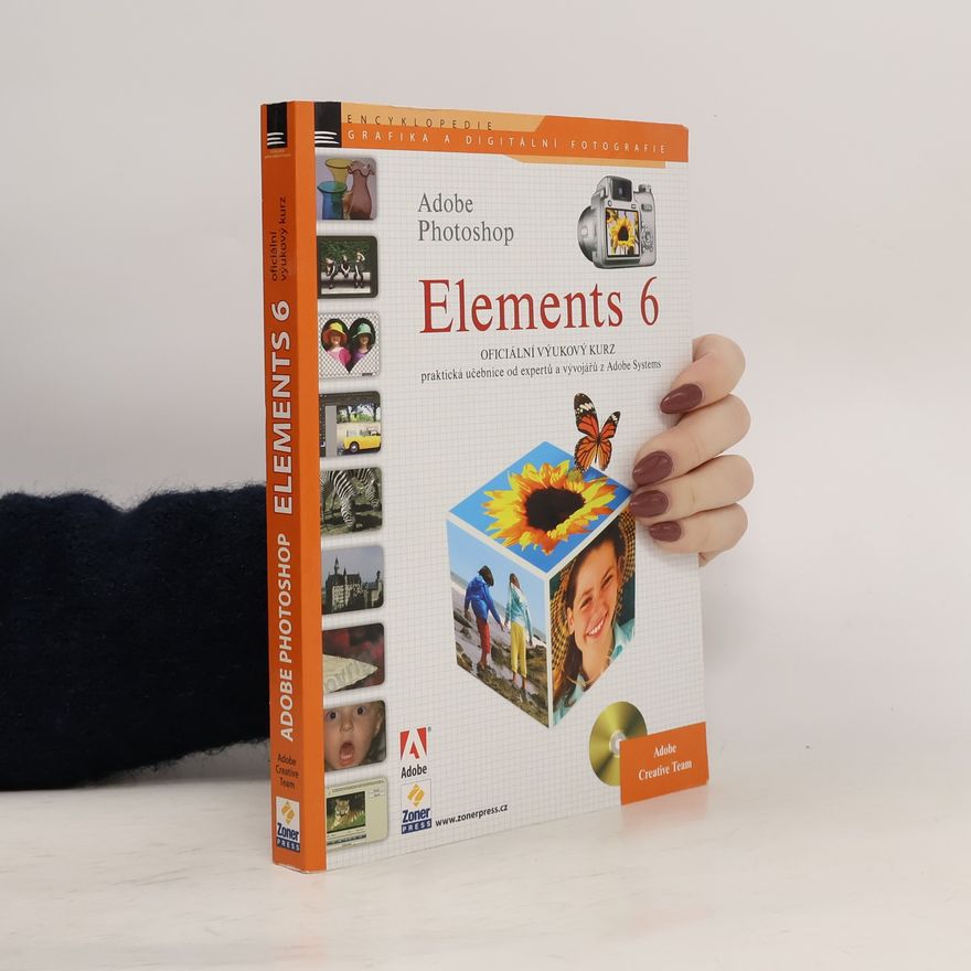 Kolektiv autorů Adobe Photoshop ELEMENTS 6 - oficiální výukový kurz