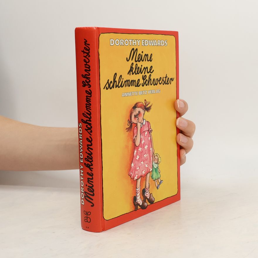 Dorothy Edwards Meine kleine schlimme Schwester