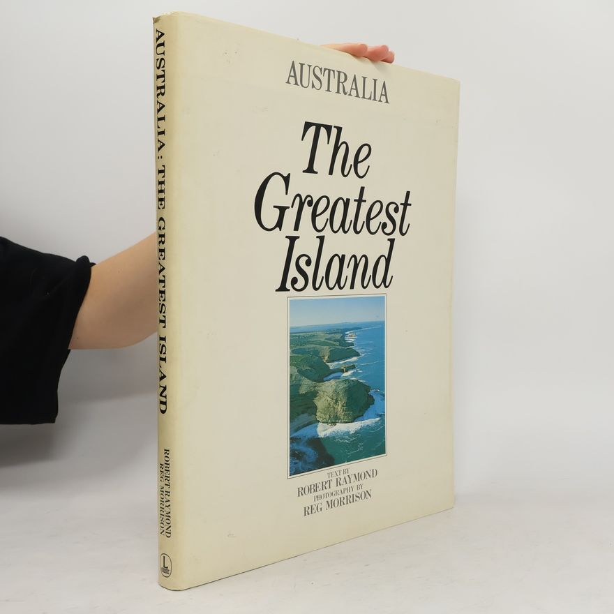 Robert Raymond Australia. The Greatest Island