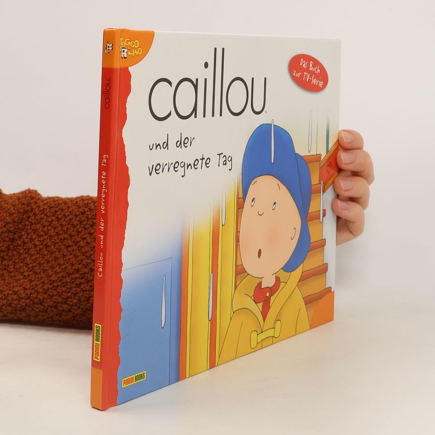 Kolektiv autorů Caillou und der verregnete Tag
