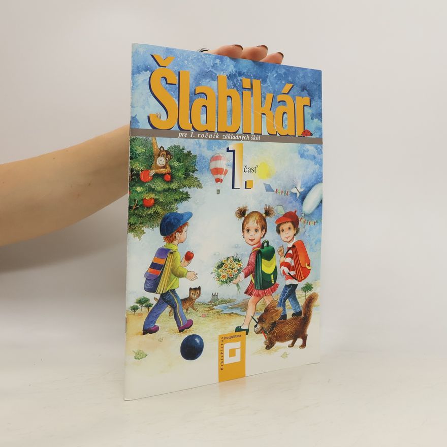 Lýdia Virgovičová Šlabikár pre 1. ročník základných škôl 1. čásť